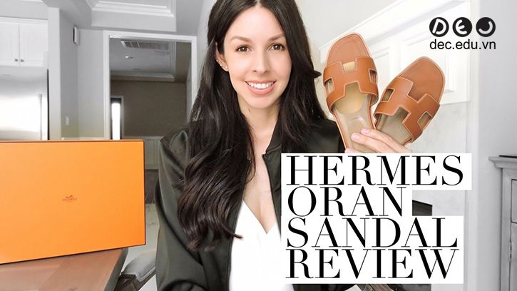 Hermès Oran sandals – “Quý cô thanh lịch”