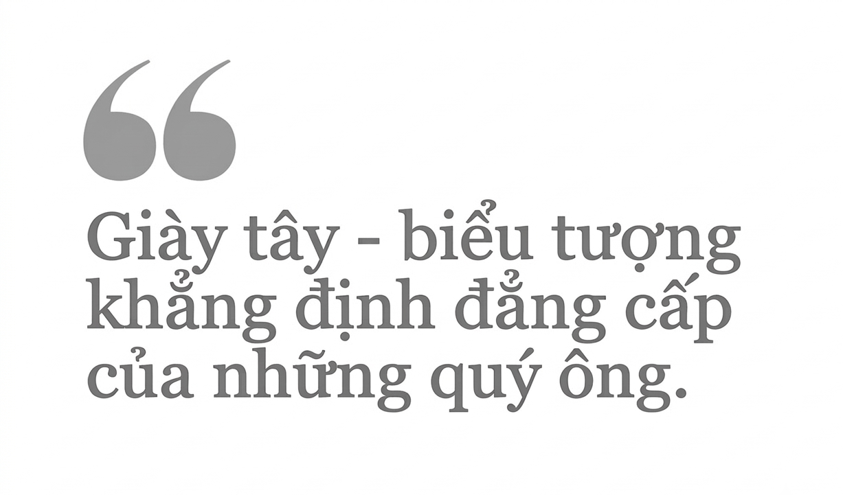 Câu nói nổi tiếng về giày tây
